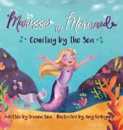 Marissa the Mermaid di Brianna Sims edito da Growsies