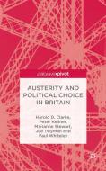 Austerity and Political Choice in Britain di Harold D. Clarke, Peter Kellner, Marianne Stewart, Joe Twyman, Paul Whiteley edito da Palgrave Macmillan