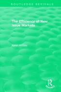 : The Efficiency Of New Issue Markets (1992) di Kyran McStay edito da Taylor & Francis Ltd