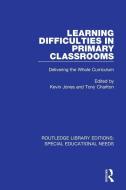 Learning Difficulties In Primary Classrooms edito da Taylor & Francis Ltd