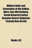 Military Units And Formations Of The Bal di Books Llc edito da Books LLC, Wiki Series