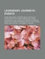 Legendary Journeys - Events: Wars, Xena' di Source Wikia edito da Books LLC, Wiki Series