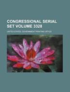Congressional Serial Set Volume 3328 di United States Government Office edito da Rarebooksclub.com