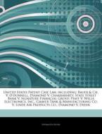 United States Patent Case Law, Including di Hephaestus Books edito da Hephaestus Books