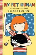 My Pet Human di Yasmine Surovec edito da SQUARE FISH