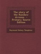 Story of the Rainbow Division di Raymond Sidney Tompkins edito da Nabu Press