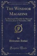 The Windsor Magazine, Vol. 26 di Unknown Author edito da Forgotten Books
