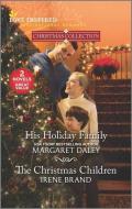 His Holiday Family & the Christmas Children di Margaret Daley, Irene Brand edito da HARLEQUIN SALES CORP