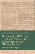 Medicalizing Difference di Stephanie M. Hilger edito da Bloomsbury Publishing PLC