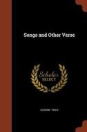 Songs and Other Verse di Eugene Field edito da CHIZINE PUBN
