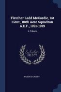 Fletcher Ladd Mccordic, 1st Lieut., 88th di WILSON G CROSBY edito da Lightning Source Uk Ltd