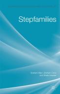Stepfamilies di G. Allan, G. Crow, S. Hawker edito da Palgrave USA