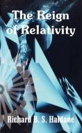 The Reign of Relativity di Richard B. S. Haldane edito da INTL LAW & TAXATION PUBL
