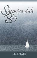 Sheguiandah Bay di #Sharp,  J.,  L. edito da Publishamerica