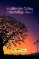 A Midnight Calling di M R Smith edito da America Star Books