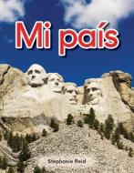 Mi Pais (My Country) Lap Book (Spanish Version) (Mi Pais (My Country)) di Stephanie Reid edito da SHELL EDUC PUB