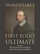 Shakespeare's First Folio Ultimate di William Shakespeare edito da Waking Lion Press