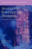 Anxiety and Substance Use Disorders edito da Springer US