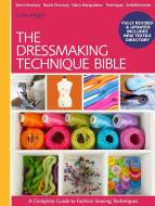 The Dressmaking Technique Bible di Lorna Knight edito da David & Charles