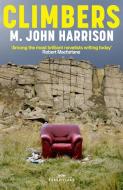 CLIMBERS di M. JOHN HARRISON edito da ORION PAPERBACKS