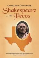 Shakespeare on the Pecos di Charlena Chandler edito da iUniverse