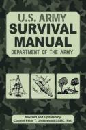 The Official U.S. Army Survival Manual Updated di Peter T. Underwood edito da Skyhorse