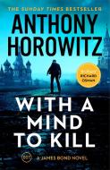 With A Mind To Kill di Anthony Horowitz edito da Random House