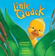 Little Quack di Lauren Thompson edito da Spotlight (MN)