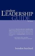 The Student Leadership Guide di Brendon Burchard edito da Morgan James Publishing