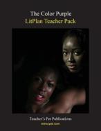 Litplan Teacher Pack: The Color Purple di Christina Stone edito da Teacher's Pet Publications