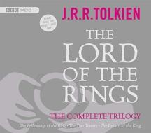 Lord of the Rings: The Complete Trilogy [With Middle Earth Map and CD] di J. R. R. Tolkien edito da BBC Audiobooks