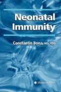 Neonatal Immunity di Constantin Bona edito da Humana Press