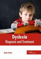 Dyslexia: Diagnosis and Treatment edito da HAYLE MEDICAL