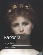 Pandora di Henry James edito da Independently Published