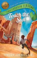 Touch the Sun di Emily Conolan edito da ALLEN & UNWIN