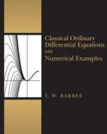 CLASSICAL ORDINARY DIFFERENTIA di Terry W. Barbee edito da INDEPENDENTLY PUBLISHED