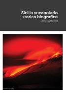 Sicilia vocabolario storico biografico di Alfredo Raneri edito da Lulu.com