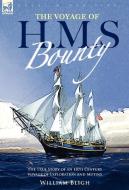 The Voyage of H. M. S. Bounty di William Bligh edito da LEONAUR