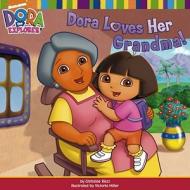 Dora Loves Her Grandma di Nickelodeon edito da Simon & Schuster Ltd