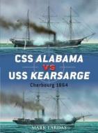 Css Alabama Vs Uss Kearsarge di Mark Lardas edito da Bloomsbury Publishing Plc