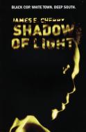 Shadow of Light di James E. Cherry edito da SERPENTS TAIL