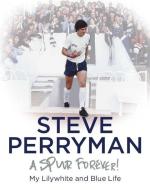 Steve Perryman di Steve Perryman edito da Vision Sports Publishing Ltd