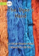 The Dyer's Hand di Tracy Vonder Brink edito da Library for All