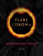 Flare, Corona di Jeannine Hall Gailey edito da BOA ED