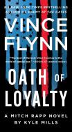 Oath of Loyalty di Vince Flynn, Kyle Mills edito da POCKET BOOKS