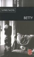 Betty di Georges Simenon edito da LIVRE DE POCHE