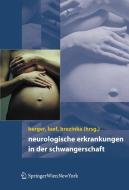 Neurologische Erkrankungen in der Schwangerschaft edito da Springer Vienna