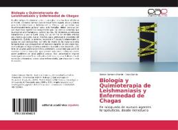 Biología y Quimioterapia de Leishmaniasis y Enfermedad de Chagas di Xenón Serrano Martín, Yael Garcia edito da Editorial Académica Española