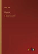 Flametti di Hugo Ball edito da Outlook Verlag