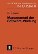 Management der Software-Wartung di Michael A. Curth, Martin L. Giebel edito da Vieweg+Teubner Verlag